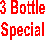 12 
Bottle 
Special 